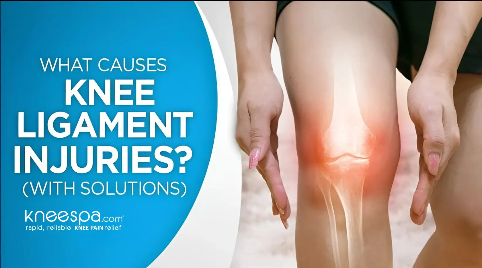What Causes Knee Ligament Injuries (With Solutions)